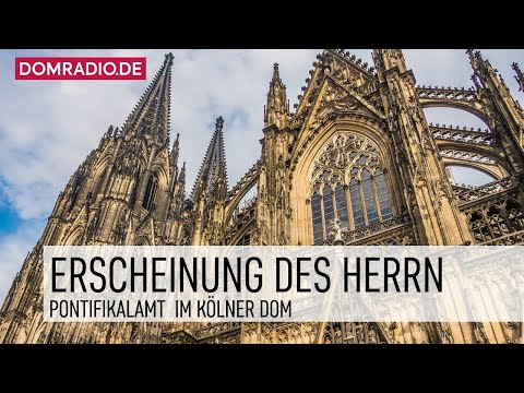Pontifikalamt im Kölner Dom Hochfest Erscheinung des Herrn (6.1.2025, 10 Uhr)