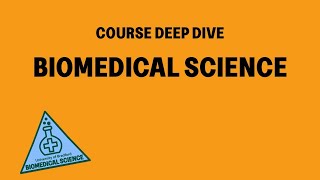 Biomedical Science | Course Deep Dive