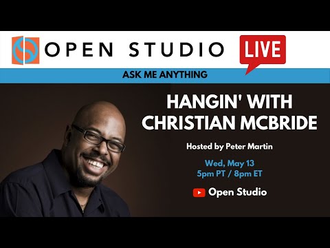 Open Studio | Hangin' with Christian McBride