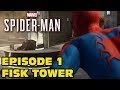 Leland Playing SPIDERMAN On PS4 Episode 1 Fisk Tower Gameplay