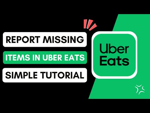 How To Report Missing Items On Uber Eats