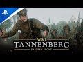Tannenberg | Release Announcement Trailer | PS4