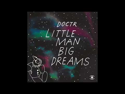 Doctr - Little Man Big Dreams (Extended Mix) - s0417