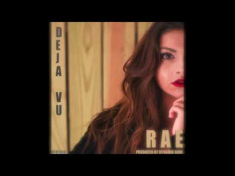 RAE - DEJA VU (produced by Dynamik Dave) [Audio]