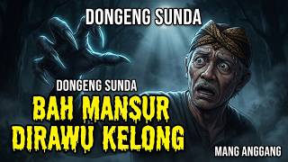 Download lagu Bah Mansur Dirawu Kelong - Dongeng Sunda @DongengMangAnggang mp3 Download lagu Bah Mansur Dirawu Kelong - Dongeng Sunda @DongengMangAnggang mp3