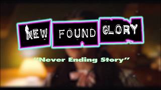 New Found Glory - Never Ending Story (Lyrics)