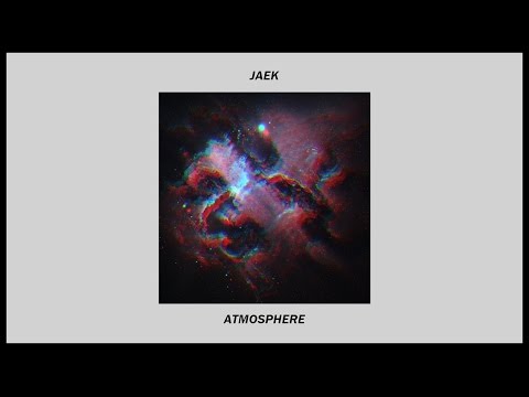 JAEK - Atmosphere (Original Mix)