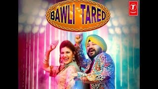 3D SONGS।।Bawli Tared Video Song | Daler Mehndi &amp; Sapna | New Song 2019