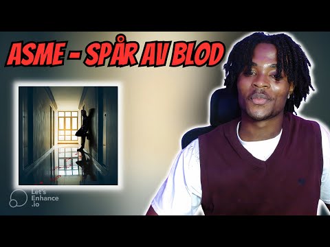 REACTING TO ASME - SPpåR av BLOD ALBUM REACTION || (SWEDISH RAP)