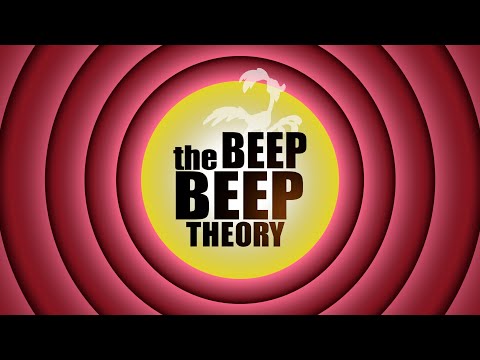The Beep Beep Theory (Road Runner/The Big Bang Theory mashup)
