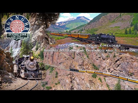 Sections and Double Headers: Spring 2022 on the Durango and Silverton