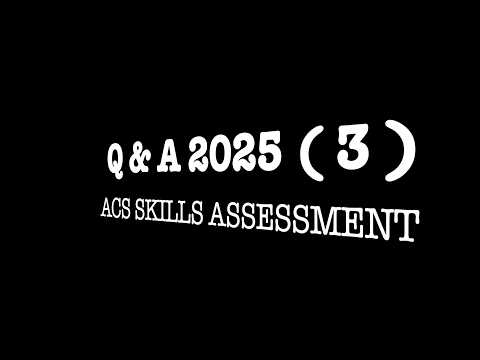 ACS Migration Skills Assessment: Q & A - 2025 (3)