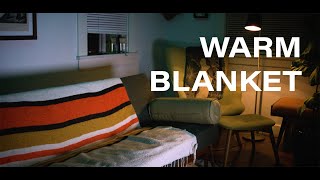 Worriers – “Warm Blanket”