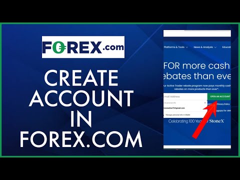 Forex.com Sign Up: How to Open/Create Forex.com Account 2024?