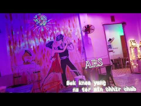 ARS Remix   Bek Knea Yang Na Terb Min Chhir Chab 2019