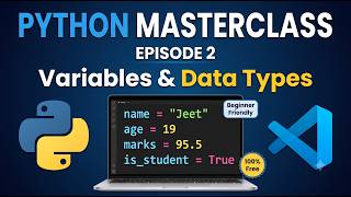Python Variables & Data Types | Episode 2 | Python Tutorial for Beginners in Hindi | 30 Hours Course