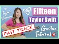 Fifteen (Taylor's Version) Guitar Lesson Tutorial EASY - Taylor Swift [Chords|Strumming|Solo|Cover]