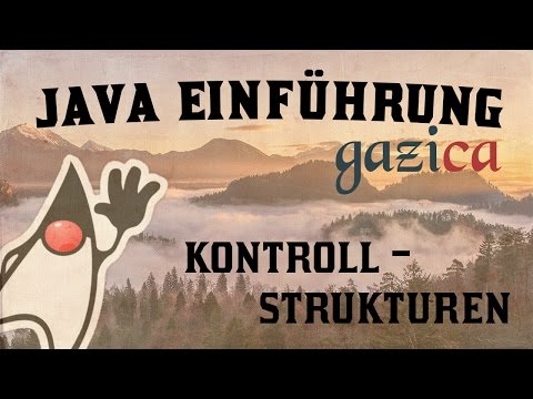 [#37] Java Einführung: Kontrollstrukturen