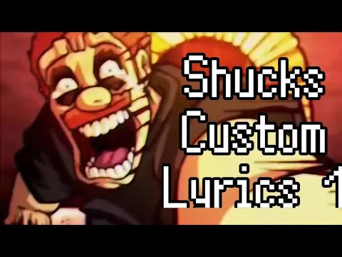 Shucks Custom Lyrics / FT: @DamienDestruction 