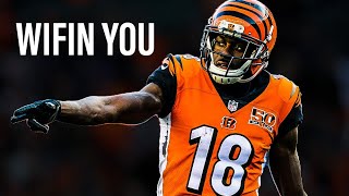 AJ Green|| "Wifin You'|| Highlight Mix