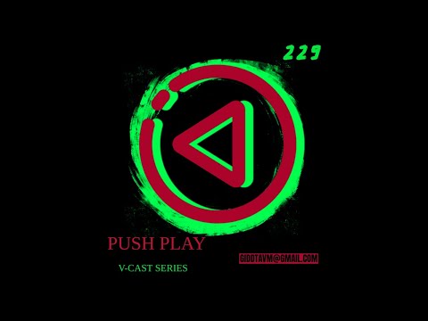 Vertical PUSH PLAY EP 229 (CHUCK CHAN INTERVIEW)