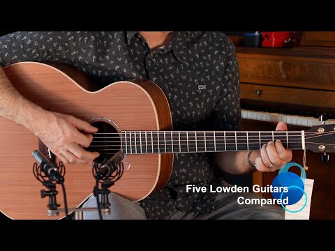 Five New Lowden Guitars Compared (Updated)