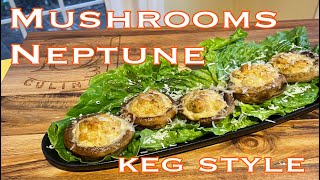 How to Make Mushrooms Neptune Keg Style