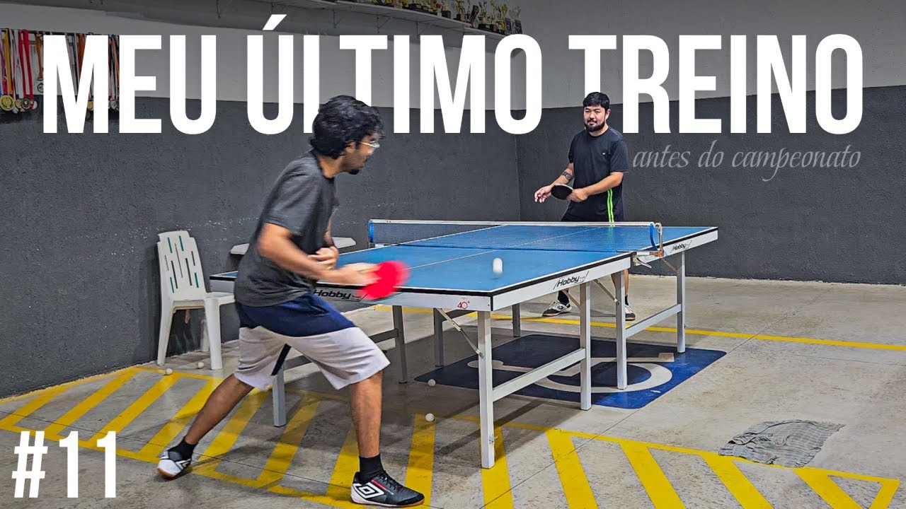ESSE FOI MEU ÚLTIMO TREINO DE TÊNIS DE MESA ANTES DO CAMPEONATO NO SESC!