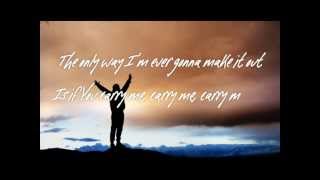 Carry Me by Josh Wilson (with lyrics)