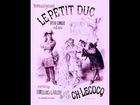 LE PETIT DUC de Charles LECOCQ (Sous-titres à activer)