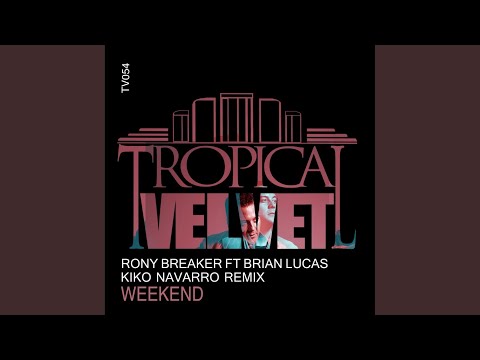 Weekend (Kiko Navarro Dub)