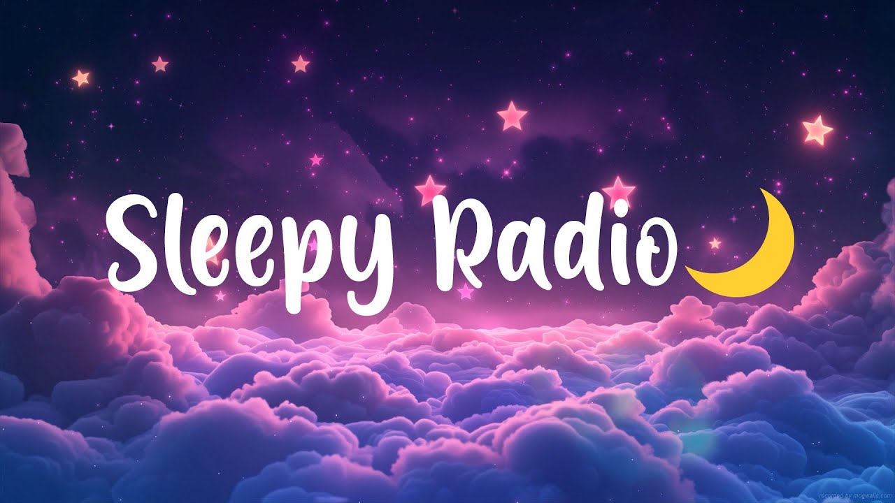 Sleepy 24/7 Stream - Relaxing Sleep Music, Calm Music for Insomnia, Study, and Focus 🌙✨