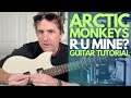 R U Mine By Arctic Monkeys Guitar Tutorial Guitar Lessons With Stuart