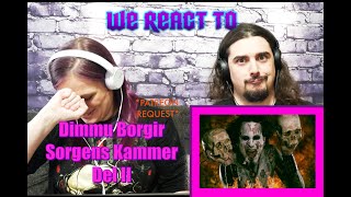 Dimmu Borgir - Sorgens Kammer Del II (First Time Couples React)