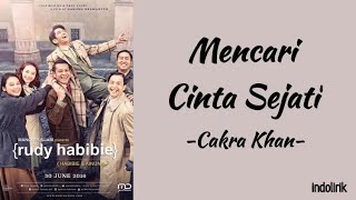 Download lagu Cakra Khan - Mencari Cinta Sejati | Lirik Lagu mp3