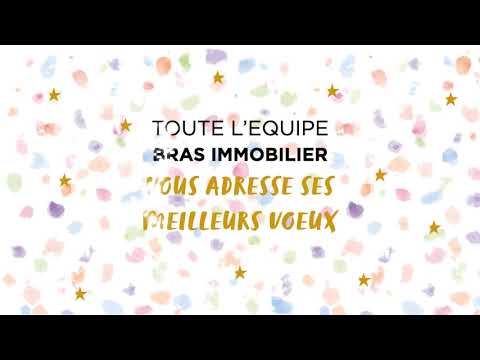 BRAS Immobilier vous souhaite une merveilleuse année 2021