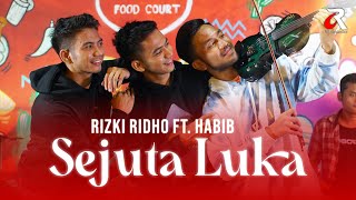 Download lagu SEJUTA LUKA - RIZKI RIDHO feat. HABIB (COVER) | LIVE AT KAMPUNG ARTIS FOODCOURT!! mp3 Download lagu SEJUTA LUKA - RIZKI RIDHO feat. HABIB (COVER) | LIVE AT KAMPUNG ARTIS FOODCOURT!! mp3