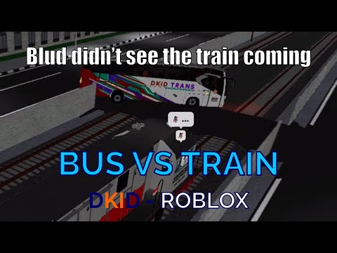 "bus vs train" - ROBLOX DKID (when Indonesian mode)