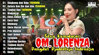 Download lagu Singkong dan Keju, Antara Kau Dia dan Aku, Tambal Ban - Silvy Kumalasari l OM. Lorenza Full Album mp3