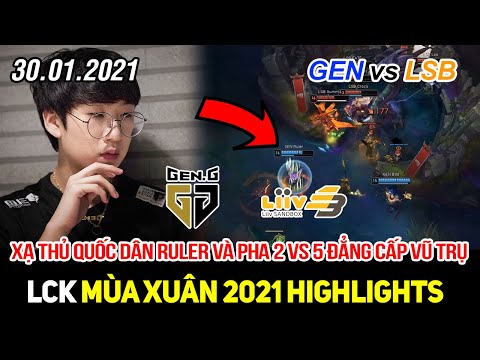 [LCK 2021] GEN vs LSB FULL Highlights | Xạ thủ quốc dân Ruler thực hiện pha 2 vs 5 đẳng cấp vũ trụ