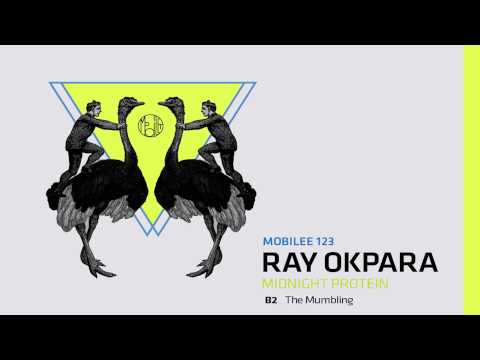 Ray Okpara - The Mumbling - mobilee 123