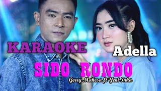 Download lagu SIDO RONDO - Gery mahesa & Yeni inka Adellla Karaoke mp3 Download lagu SIDO RONDO - Gery mahesa & Yeni inka Adellla Karaoke mp3