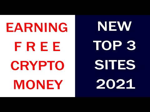 EARNING FREE CRYPTOCURRENCY 2021. TOP FREE FAUCET