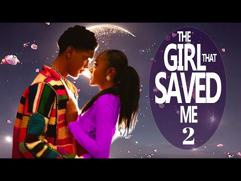 THE GIRL THAT SAVED ME 2 - ANNABEL APARA, KELVIN EZIKE, ANGEL UNIGWE 2024 Latest Nigerian Movies
