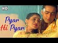 Pyar Hi Pyar (HD) | Mohabbat Aur Jung Song | Neelam Kothari | Kamal Sadanah | 90's Romantic Song