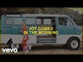 Baylor Wilson - Joy Comes In The Morning (Official Lyric Video)