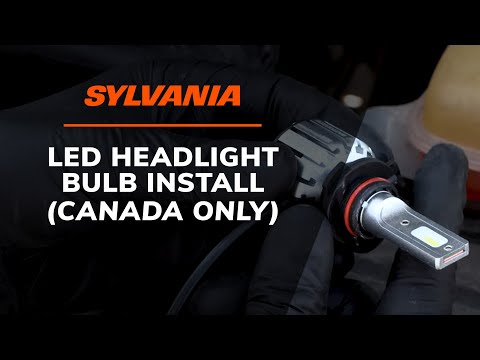 SYLVANIA LED Headlight Bulb Installation: Canada Only | Step-by-Step Guide