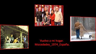 Mocedades - Vuelvo a Mi Hogar 1974 España