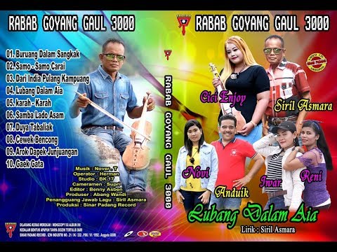 LUBANG DALAM AIA--SIRIL ASMARA FEAT CICI ENJOY--RABAB GOYANG GAUL 3000