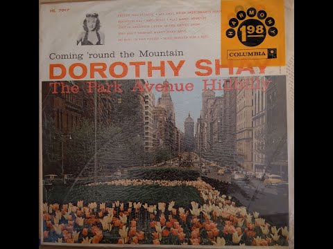 Dorothy Shay Coming Round The Mountain